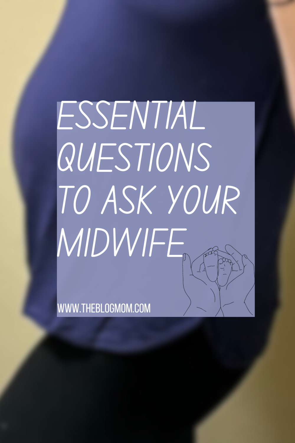 Essential Questions To Ask At Your Midwife Interview The Blog Mom